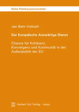 Bahr-Vollrath |  Der Europäische Auswärtige Dienst | Buch |  Sack Fachmedien