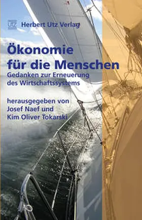 Naef / Tokarski |  Ökonomie für die Menschen | Buch |  Sack Fachmedien
