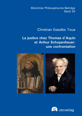 Essolbo Toua |  La justice chez Thomas d’Aquin et Arthur Schopenhauer: une confrontation | Buch |  Sack Fachmedien