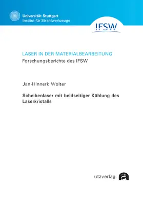 Wolter |  Scheibenlaser mit beidseitiger Kühlung des Laserkristalls | Buch |  Sack Fachmedien