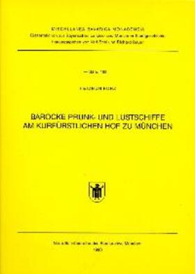 Kurz |  Barocke Prunk- und Lustschiffe am kurfürstlichen Hof zu München | Buch |  Sack Fachmedien