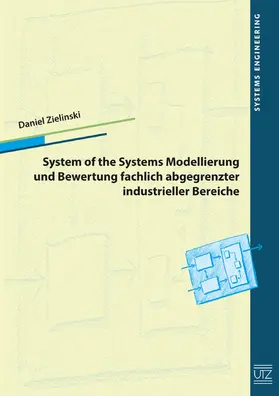 Zielinski | System of Systems Modellierung und Bewertung fachlich abgegrenzter industrieller Bereiche | E-Book | sack.de