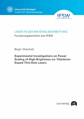 Weichelt |  Experimental Investigations on Power Scaling of High-Brightness cw Ytterbium-Doped Thin-Disk Lasers | eBook | Sack Fachmedien