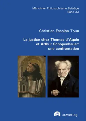 Essolbo Toua | La justice chez Thomas d'Aquin et Arthur Schopenhauer: une confrontation | E-Book | sack.de