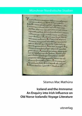 Mac Mathúna | Iceland and the Immrama: An Enquiry into Irish Influence on Old Norse-Icelandic Voyage Literature | E-Book | sack.de