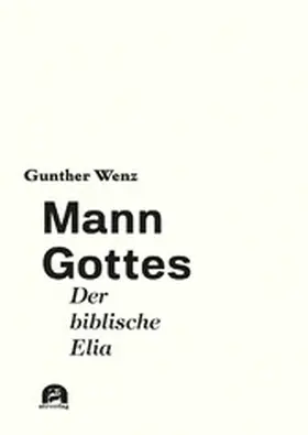 Wenz | Mann Gottes | E-Book | www2.sack.de