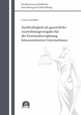 Fackler | Nachhaltigkeit als gesetzliche Ausrichtungsvorgabe für die Vorstandsvergütung börsennotierter Unternehmen | E-Book | sack.de