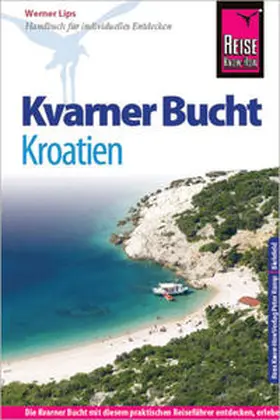 Lips |  Reise Know-How Kroatien: Kvarner Bucht | Buch |  Sack Fachmedien