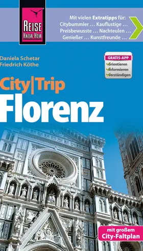 Köthe / Schetar |  Reise Know-How CityTrip Florenz | Buch |  Sack Fachmedien