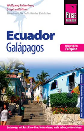 Falkenberg / Küffner | Reise Know-How Reiseführer Ecuador mit Galápagos (mit großem Faltplan) | Buch | 978-3-8317-2979-1 | sack.de