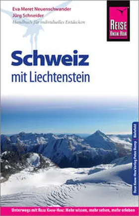 Schneider / Neuenschwander |  Reise Know-How Reiseführer Schweiz mit Liechtenstein | Buch |  Sack Fachmedien
