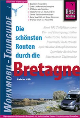 Höh |  Reise Know-How Wohnmobil-Tourguide Bretagne | Buch |  Sack Fachmedien