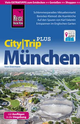 Eisermann |  Reise Know-How Reiseführer München (CityTrip PLUS) | Buch |  Sack Fachmedien