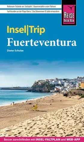 Schulze | Reise Know-How InselTrip Fuerteventura | Buch | 978-3-8317-3647-8 | sack.de
