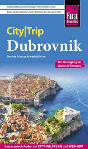 Schetar / Köthe | Reise Know-How CityTrip Dubrovnik | Buch | 978-3-8317-3662-1 | sack.de