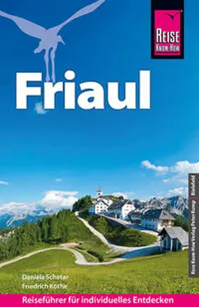 Schetar / Köthe |  Reise Know-How Reiseführer Friaul | Buch |  Sack Fachmedien
