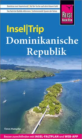 Humpfer |  Reise Know-How InselTrip Dominikanische Republik | Buch |  Sack Fachmedien