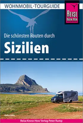 Gölz | Reise Know-How Wohnmobil-Tourguide Sizilien | Buch | 978-3-8317-3898-4 | sack.de
