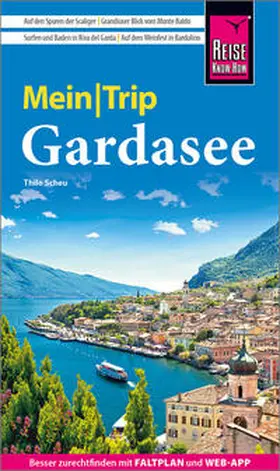 Scheu |  Reise Know-How MeinTrip Gardasee | Buch |  Sack Fachmedien