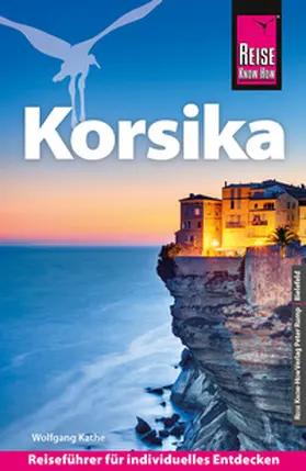 Kathe |  Reise Know-How Reiseführer Korsika | Buch |  Sack Fachmedien