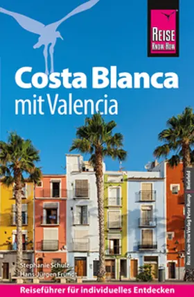 Fründt / Schulz |  Reise Know-How Reiseführer Costa Blanca mit Valencia | Buch |  Sack Fachmedien