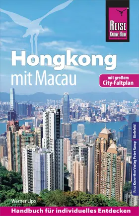 Lips |  Reise Know-How Reiseführer Hongkong - mit Macau | eBook | Sack Fachmedien