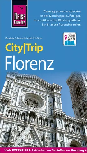Köthe / Schetar |  Reise Know-How CityTrip Florenz | eBook | Sack Fachmedien