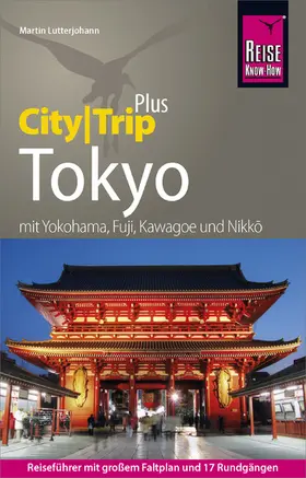 Lutterjohann |  Reise Know-How Reiseführer Tokyo (CityTrip PLUS) | eBook | Sack Fachmedien