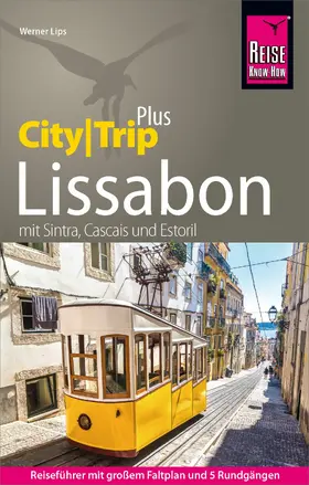 Lips |  Reise Know-How Reiseführer Lissabon (CityTrip PLUS) | eBook | Sack Fachmedien
