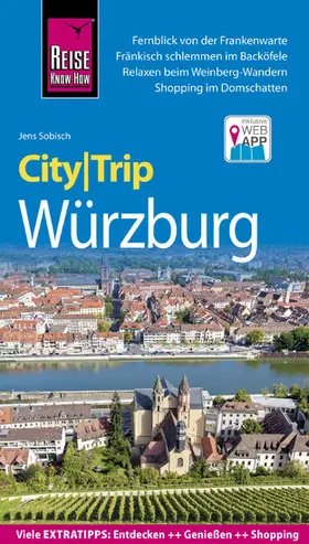 Sobisch |  Reise Know-How CityTrip Würzburg | eBook | Sack Fachmedien