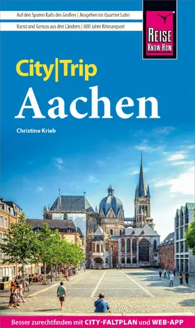 Krieb |  Reise Know-How CityTrip Aachen | eBook | Sack Fachmedien