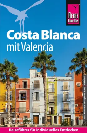 Schulz / Fründt |  Reise Know-How Reiseführer Costa Blanca mit Valencia | eBook | Sack Fachmedien