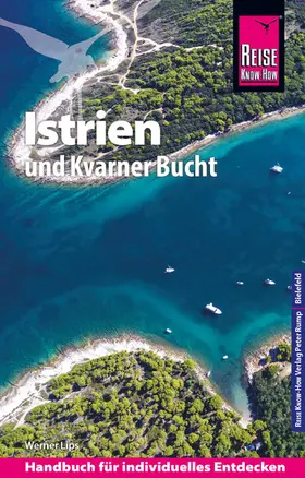 Bingel / Lips |  Reise Know-How Reiseführer Kroatien: Istrien und Kvarner Bucht | eBook | Sack Fachmedien