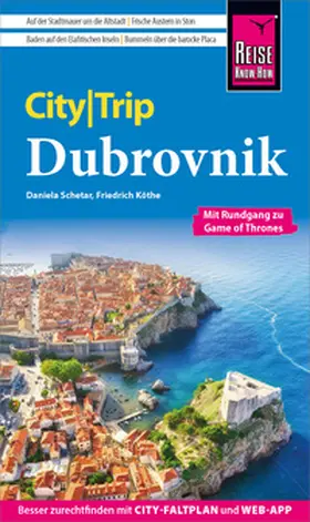 Schetar / Köthe |  Reise Know-How CityTrip Dubrovnik (mit Rundgang zu Game of Thrones) | eBook | Sack Fachmedien