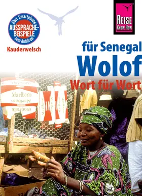 Franke |  Reise Know-How Sprachführer Wolof für Senegal - Wort für Wort: Kauderwelsch-Band 89 | eBook | Sack Fachmedien