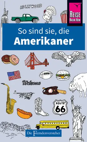 Faul |  So sind sie, die Amerikaner | eBook | Sack Fachmedien