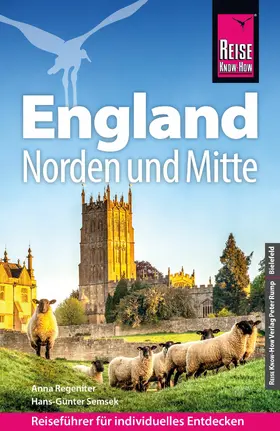 Regeniter / Semsek |  Reise Know-How Reiseführer England – Norden und Mitte | eBook | Sack Fachmedien