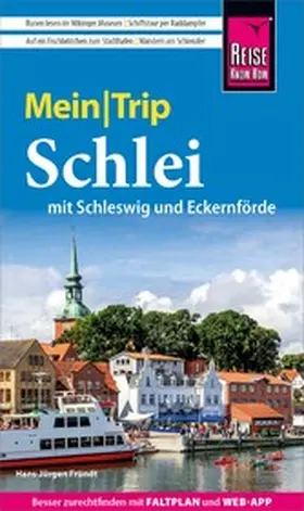 Fründt |  Reise Know-How MeinTrip Schlei mit Schleswig und Eckernförde | eBook | Sack Fachmedien