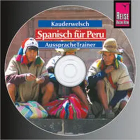 Weirauch |  Spanisch für Peru. Kauderwelsch AusspracheTrainer. CD | Sonstiges |  Sack Fachmedien