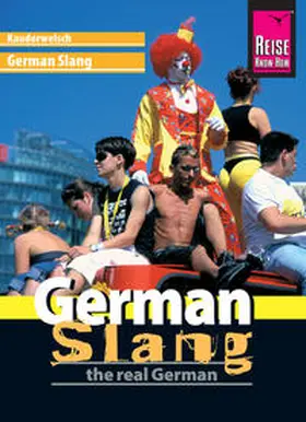 Gilissen |  Reise Know-How Sprachführer German Slang - the real German | Buch |  Sack Fachmedien