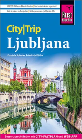 Schetar / Köthe |  Reise Know-How CityTrip Ljubljana | Buch |  Sack Fachmedien