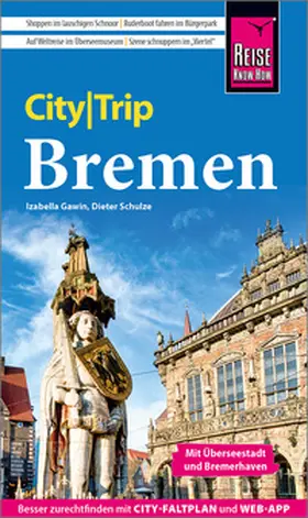 Gawin / Schulze |  Reise Know-How CityTrip Bremen mit Überseestadt und Bremerhaven | Buch |  Sack Fachmedien