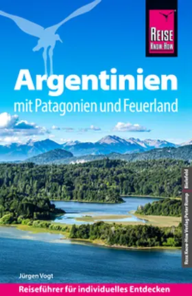 Vogt |  Reise Know-How Reiseführer Argentinien mit Patagonien und Feuerland | Buch |  Sack Fachmedien