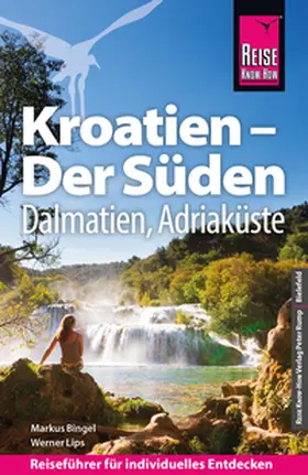 Lips / Bingel |  Reise Know-How Reiseführer Kroatien - Der Süden: Dalmatien, Adriaküste | Buch |  Sack Fachmedien
