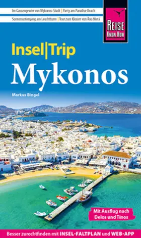 Bingel |  Reise Know-How InselTrip Mykonos mit Ausflug nach Delos und Tínos | Buch |  Sack Fachmedien