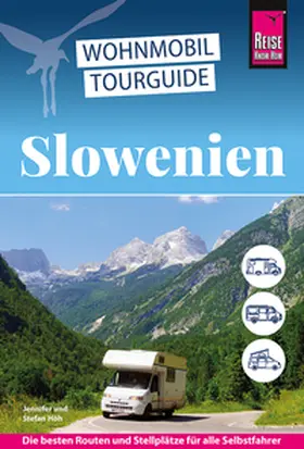 Höh |  Reise Know-How Wohnmobil-Tourguide Slowenien | Buch |  Sack Fachmedien