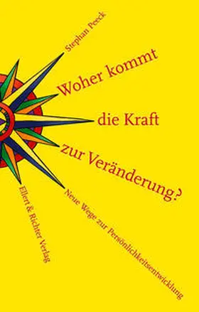 Peeck |  Woher kommt die Kraft zur Veränderung? | Buch |  Sack Fachmedien