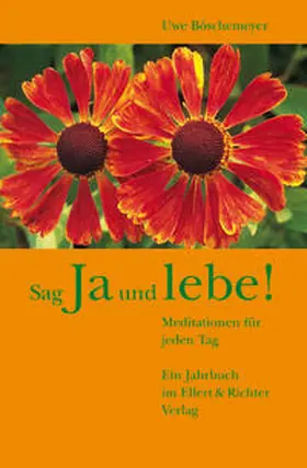 Böschemeyer |  Sag Ja und Lebe! | Buch |  Sack Fachmedien