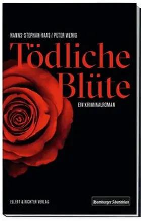 Haas / Wenig |  Tödliche Blüte | Buch |  Sack Fachmedien