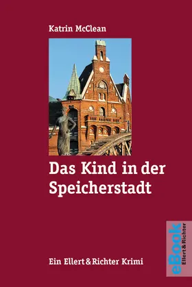 McClean |  Das Kind in der Speicherstadt | eBook | Sack Fachmedien